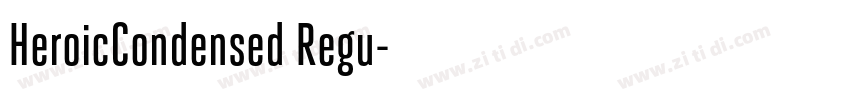 HeroicCondensed Regu字体转换 HeroicCondensed Regu字体转换